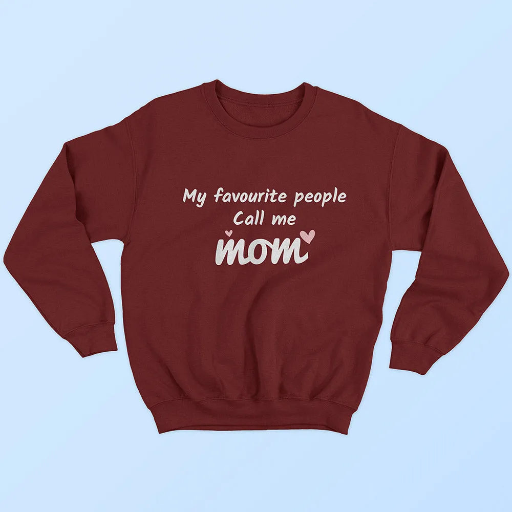 Favourite People : MOM Sweatshirt
