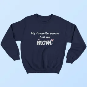 Favourite People : MOM Sweatshirt