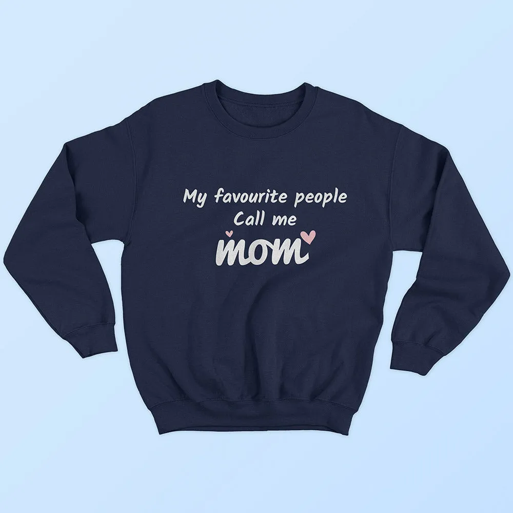 Favourite People : MOM Sweatshirt