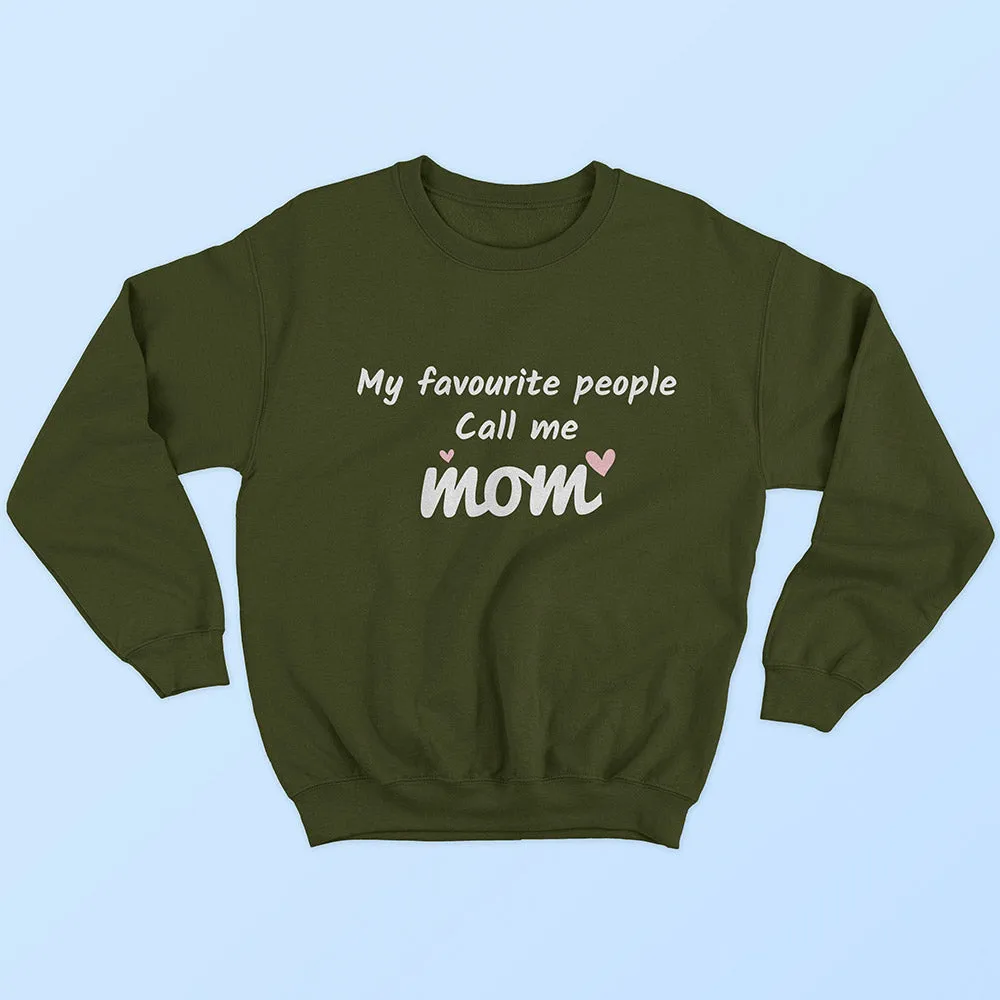 Favourite People : MOM Sweatshirt