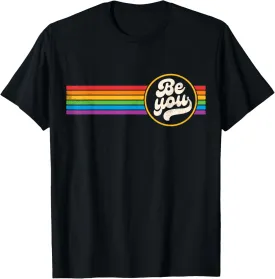 LGBTQ Be You Gay Pride LGBT Ally Rainbow Flag Retro Vintage T-Shirt