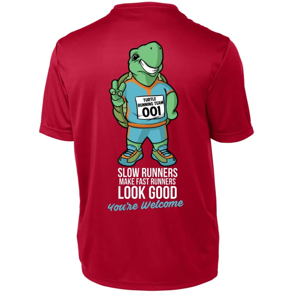 Slow Runners Make Fast Runners Look Good Short Sleeve Dri-Fit